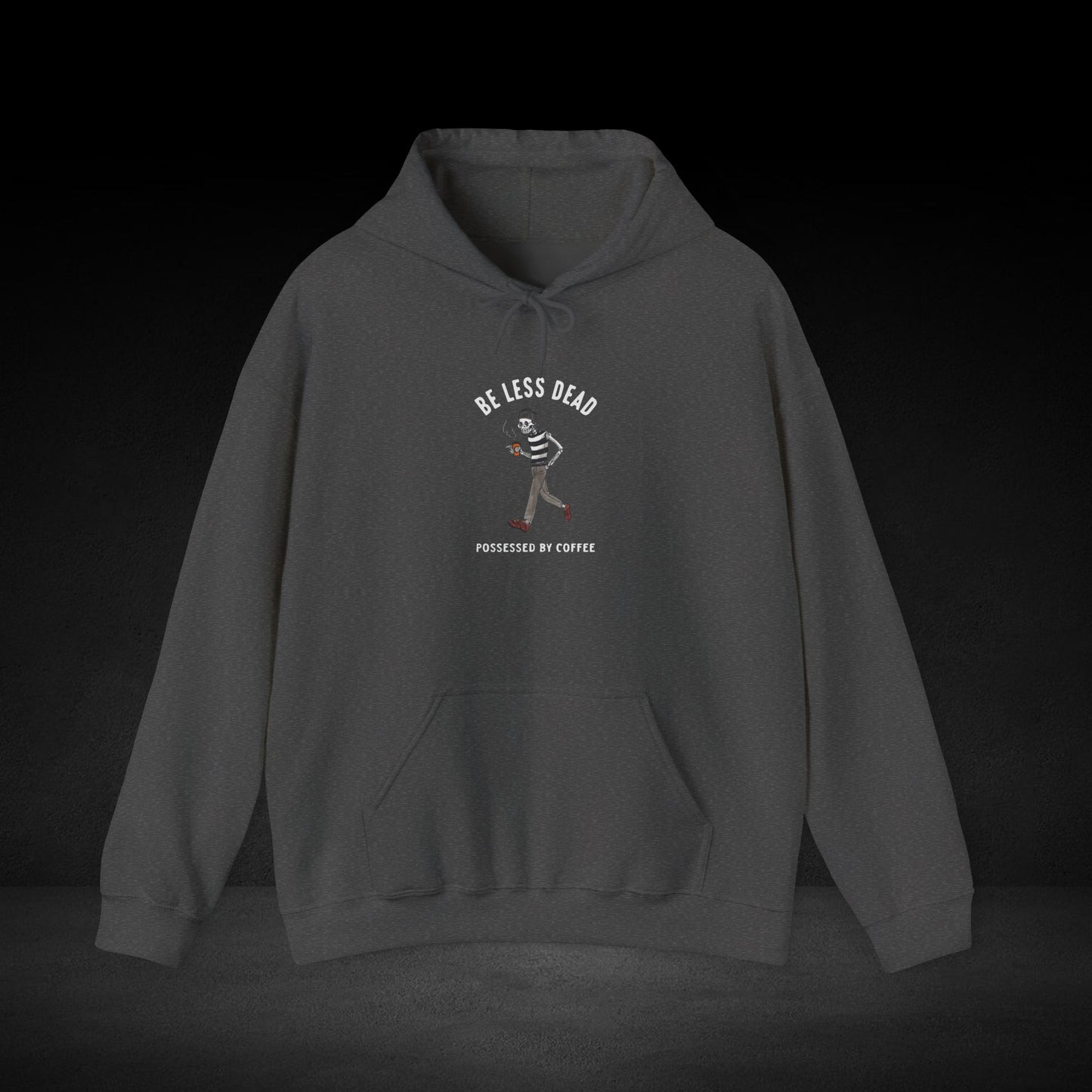 Be Less Dead Possessed By Coffee Hoodie