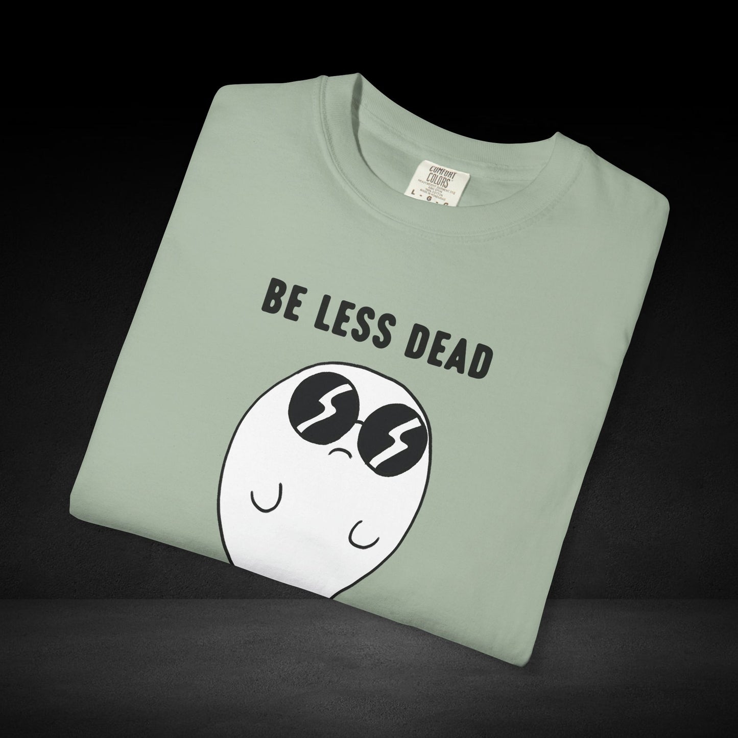 Be Less Dead Ghost Tee – Cool Ghost in Shades Graphic Coffee Shirt
