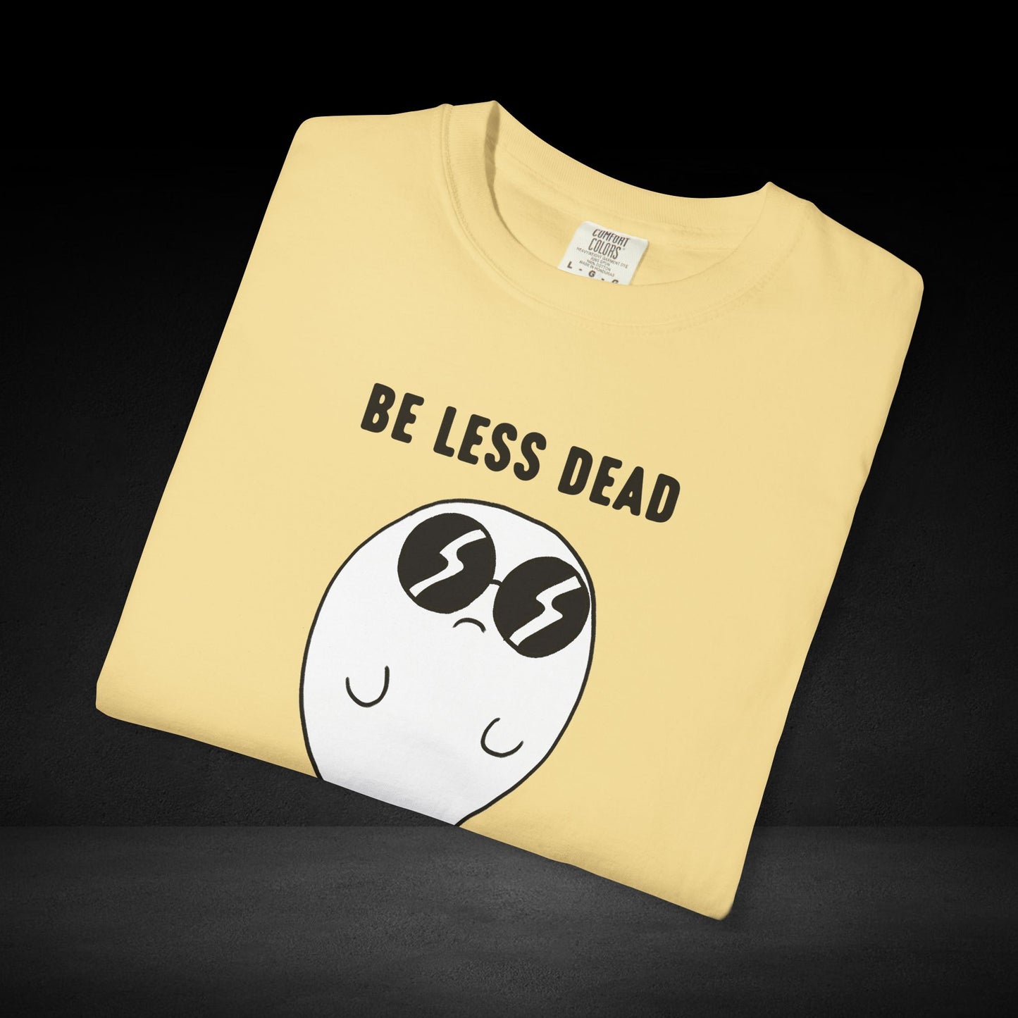 Be Less Dead Ghost Tee – Cool Ghost in Shades Graphic Coffee Shirt