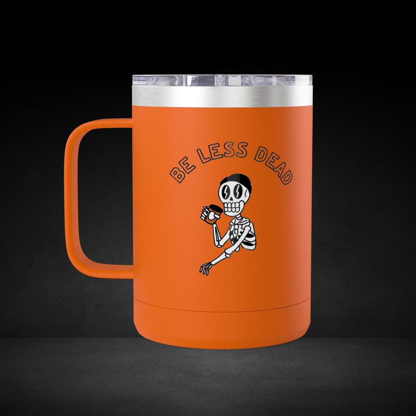Be Less Dead Skeleton Travel Mug - Coffee Lover Cup with Coffee Bean Eyes Design