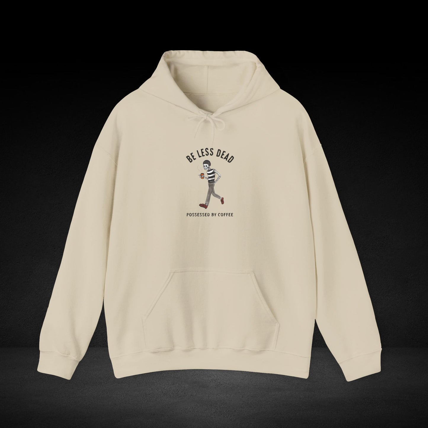 Be Less Dead Possessed By Coffee Hoodie