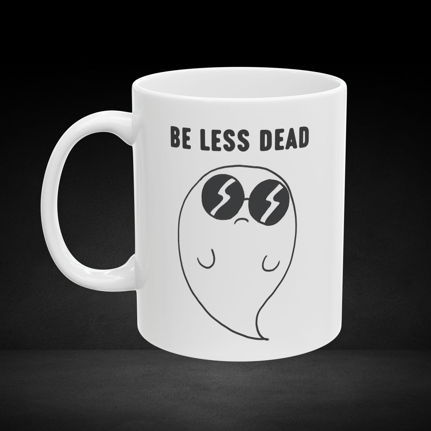Be Less Dead – Cool Ghost With Bean Eyes Coffee Mug
