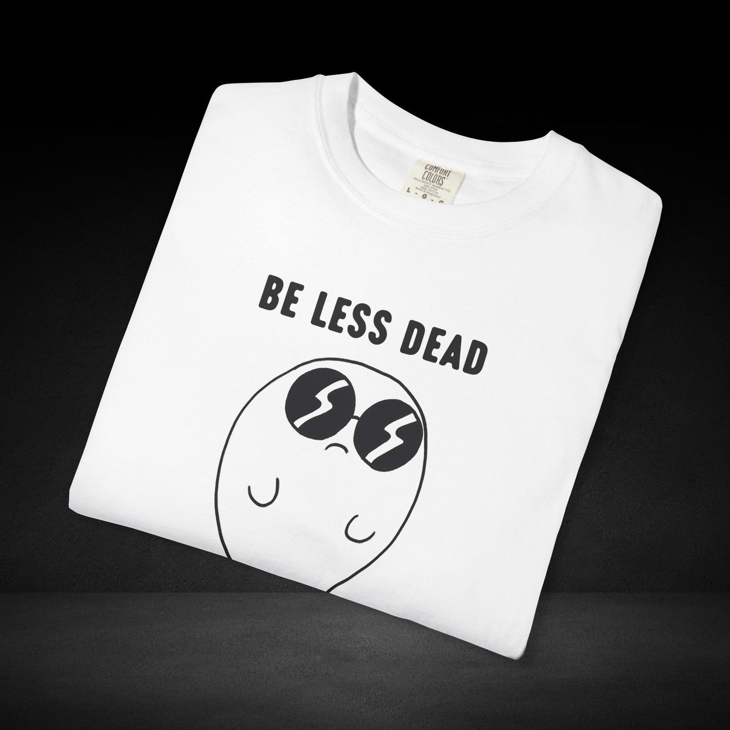 Be Less Dead Ghost Tee – Cool Ghost in Shades Graphic Coffee Shirt