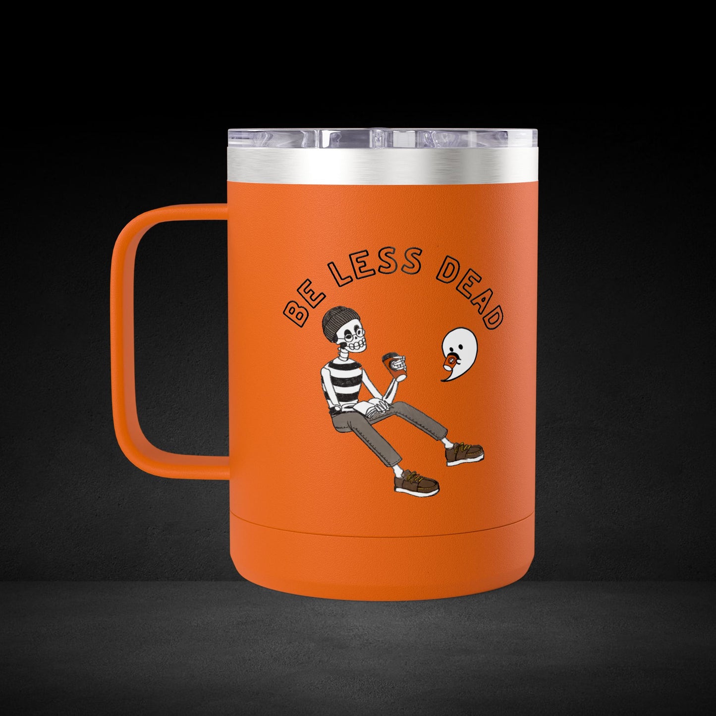 Be Less Dead Skeleton and Ghost Travel Mug - Coffee Lover Cup with Unique Illustrated Design