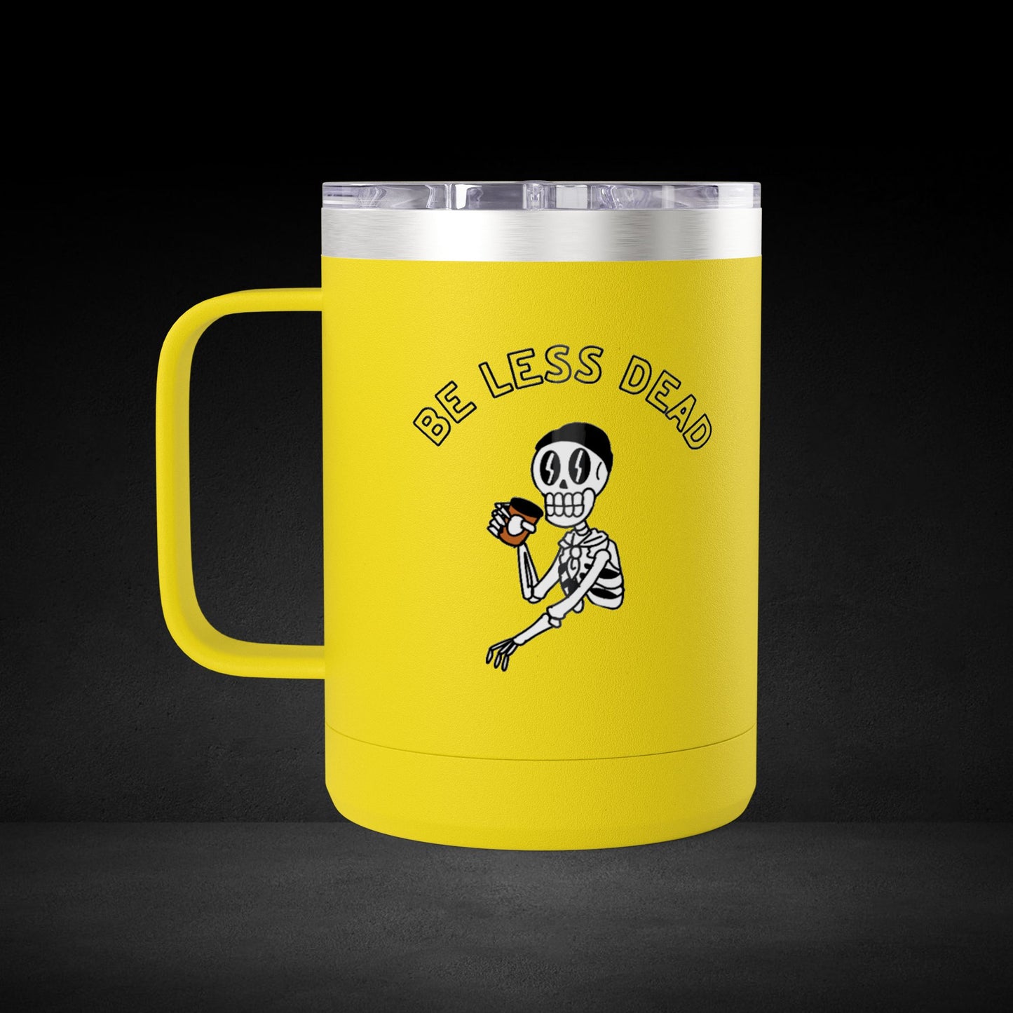 Be Less Dead Skeleton Travel Mug - Coffee Lover Cup with Coffee Bean Eyes Design