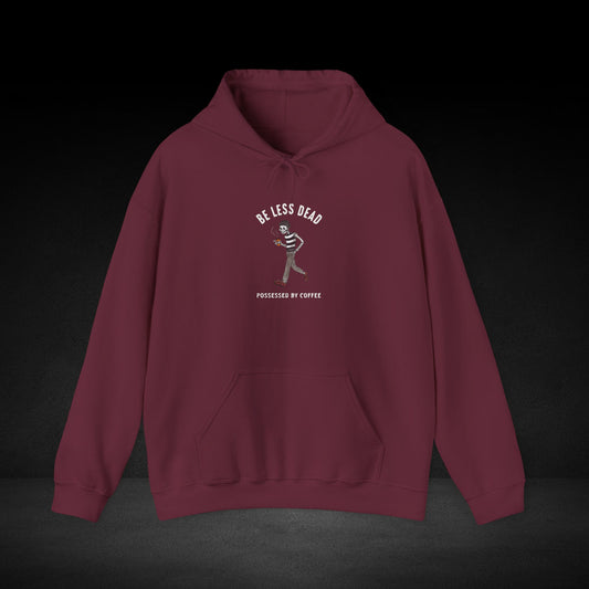 Be Less Dead Possessed By Coffee Hoodie