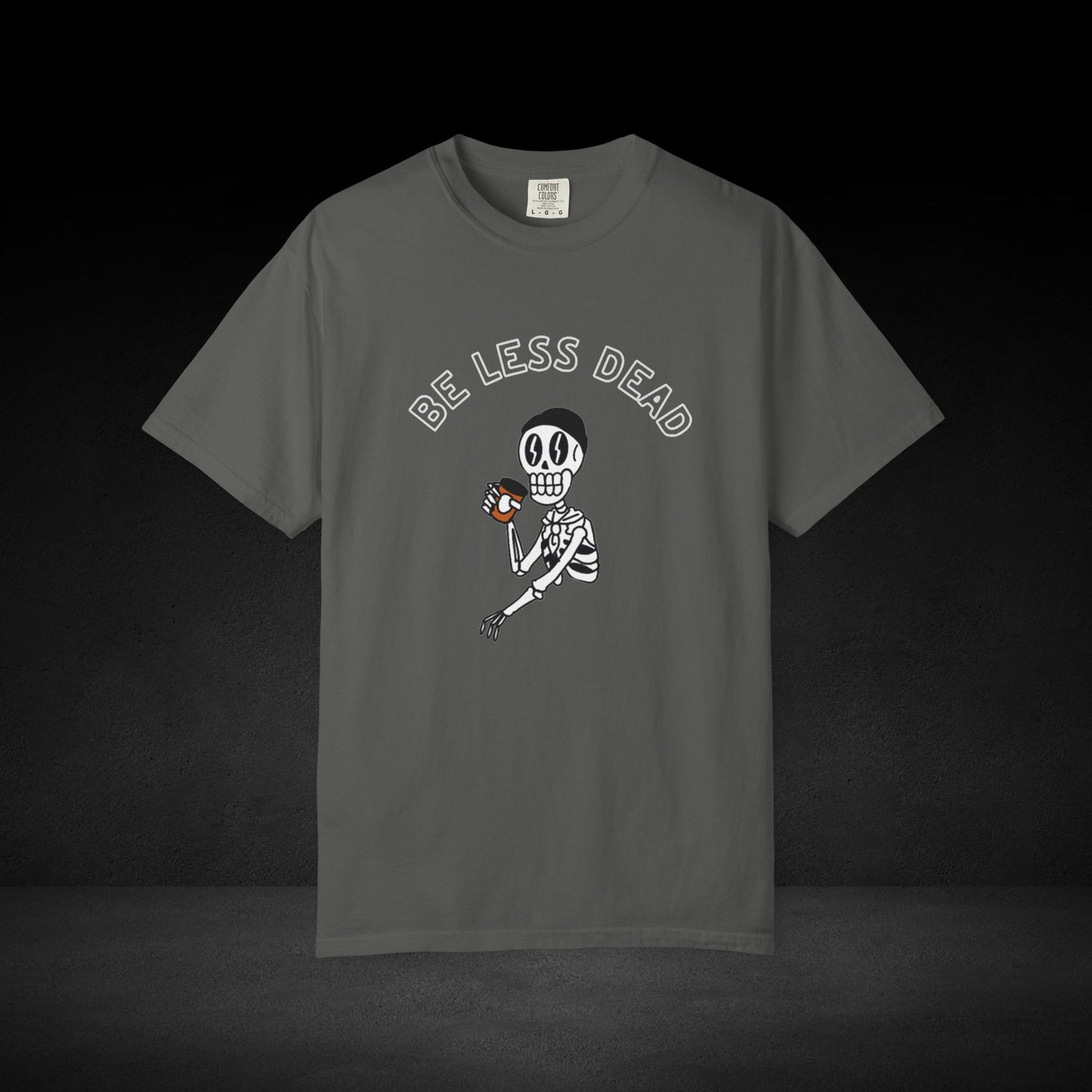 Be Less Dead Skeleton Coffee Tee – Caffeinated Skeleton Graphic Shirt