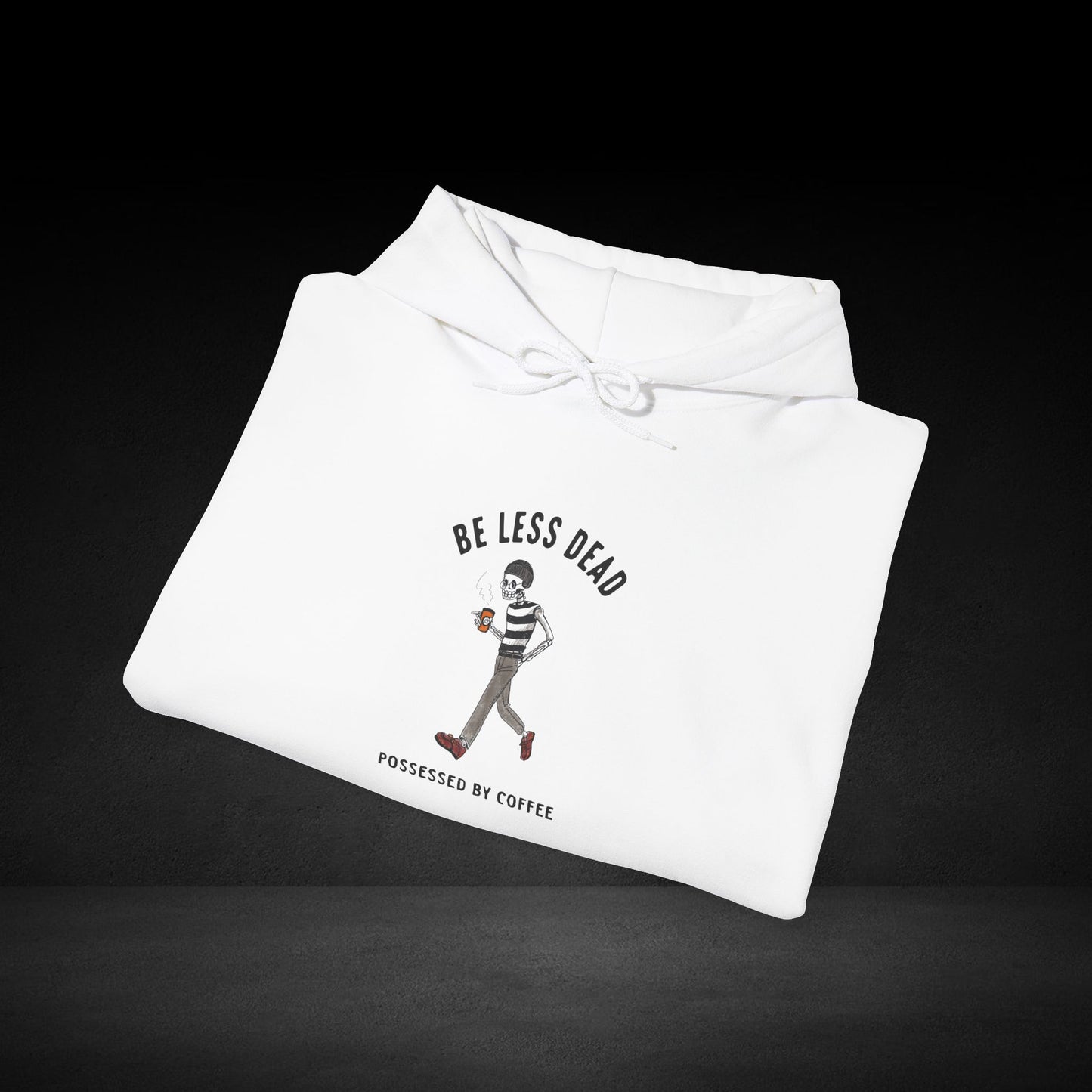 Be Less Dead Possessed By Coffee Hoodie