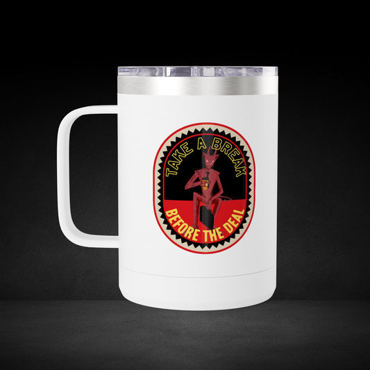 Take A Break Before The Deal Devil Travel Mug - Retro Badge Coffee Cup