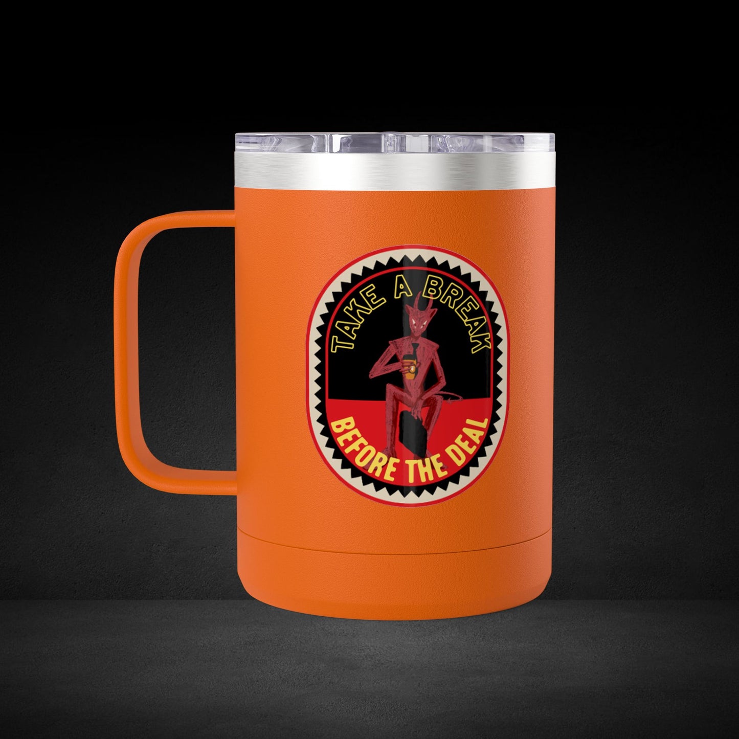 Take A Break Before The Deal Devil Travel Mug - Retro Badge Coffee Cup