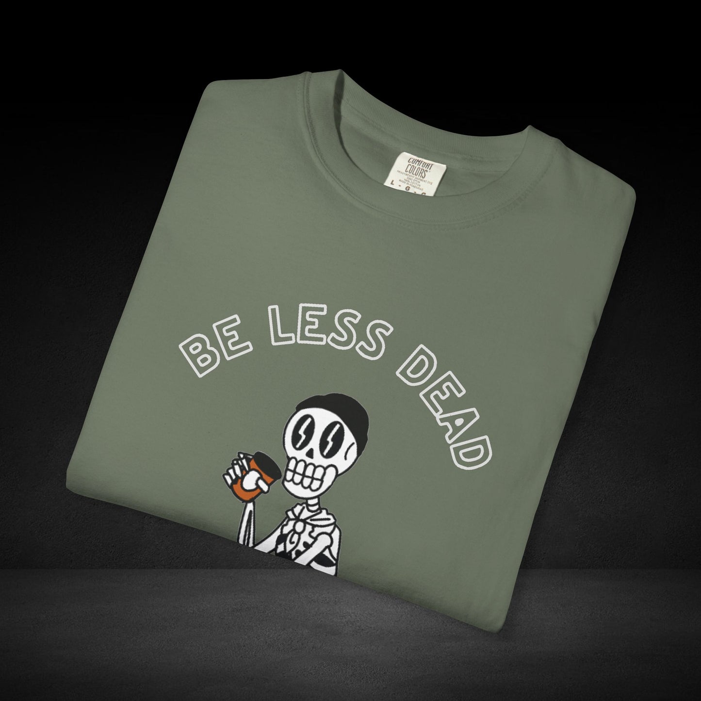 Be Less Dead Skeleton Coffee Tee – Caffeinated Skeleton Graphic Shirt