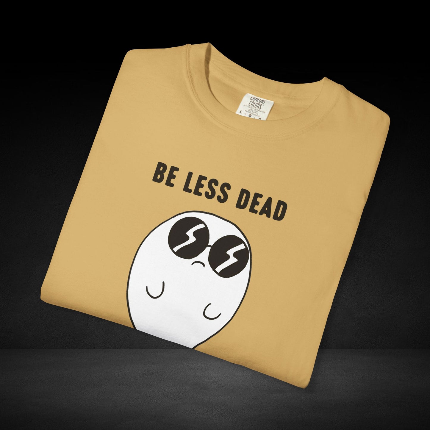 Be Less Dead Ghost Tee – Cool Ghost in Shades Graphic Coffee Shirt