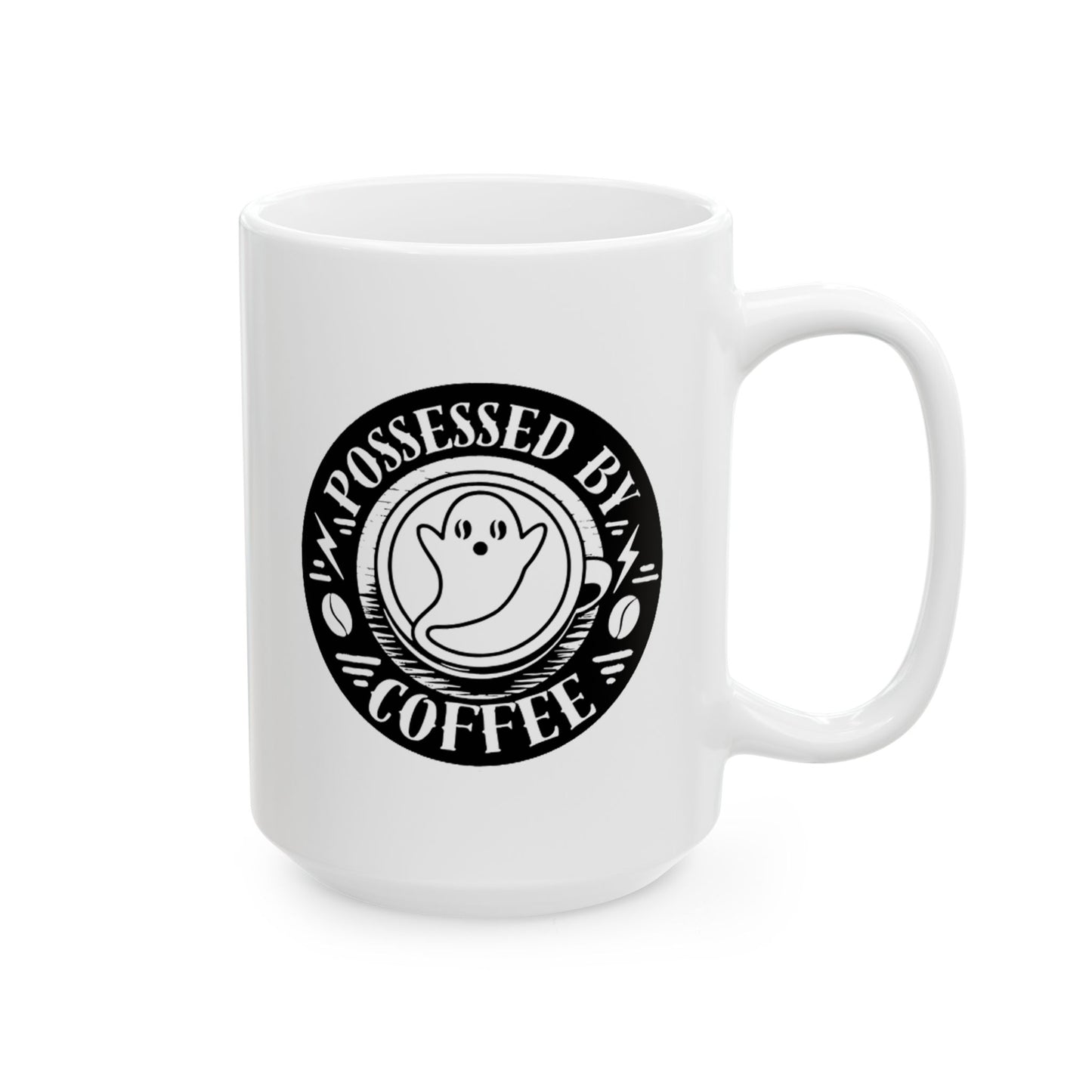 Possessed by Coffee Mug — Black on White Ceramic 11oz & 15oz