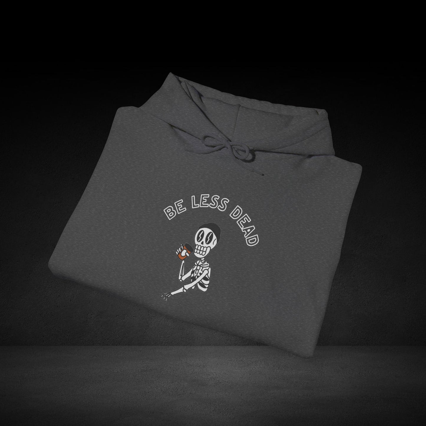 Be Less Dead Skeleton Hoodie