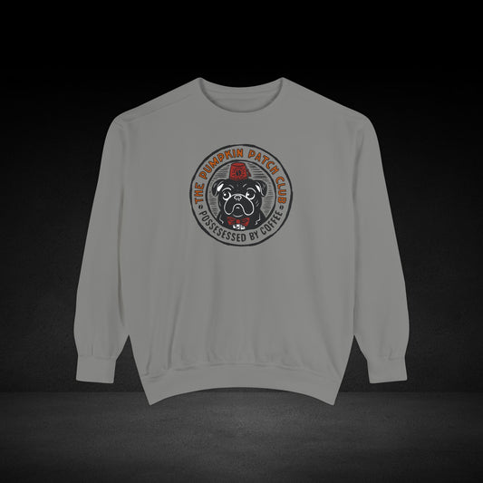 The Pumpkin Patch Club Possessed By Coffee Pug Sweatshirt -Fall Coffee Lover Crewneck