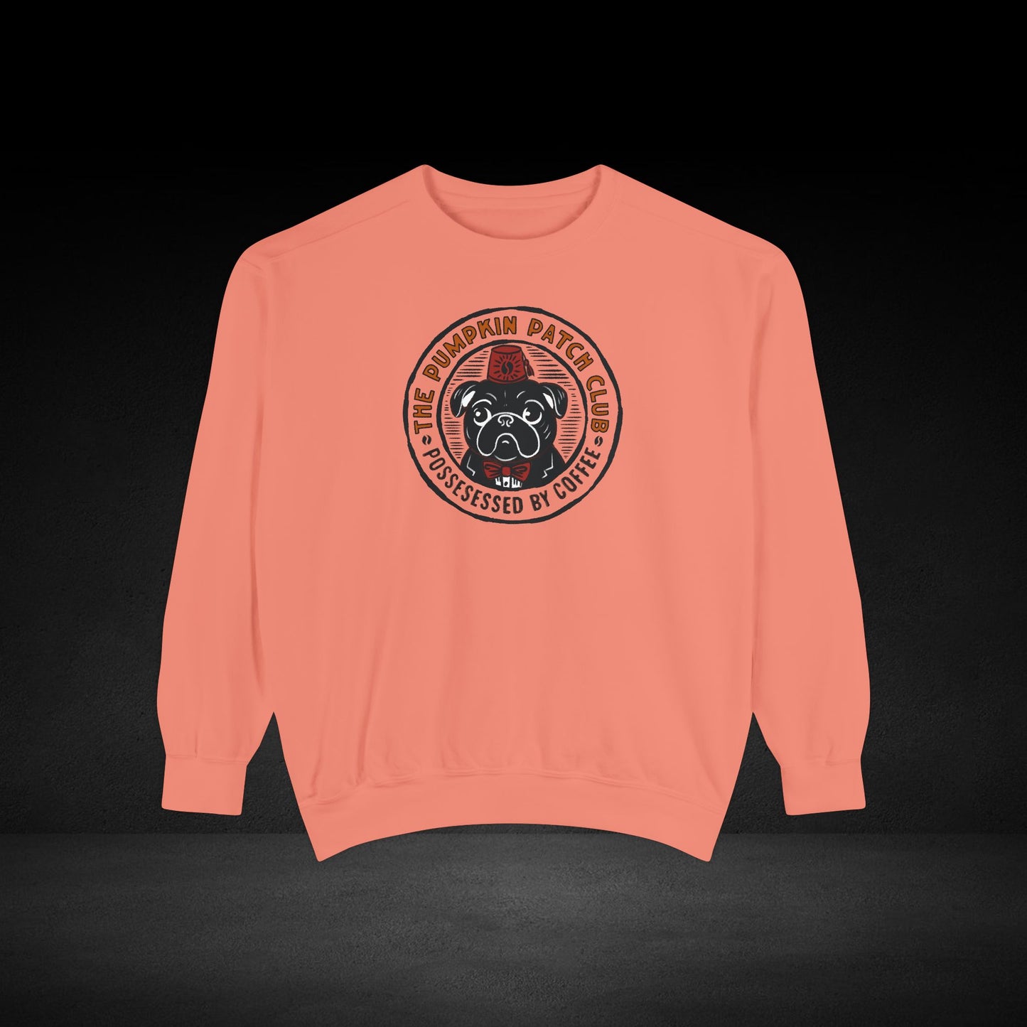 The Pumpkin Patch Club Possessed By Coffee Pug Sweatshirt -Fall Coffee Lover Crewneck