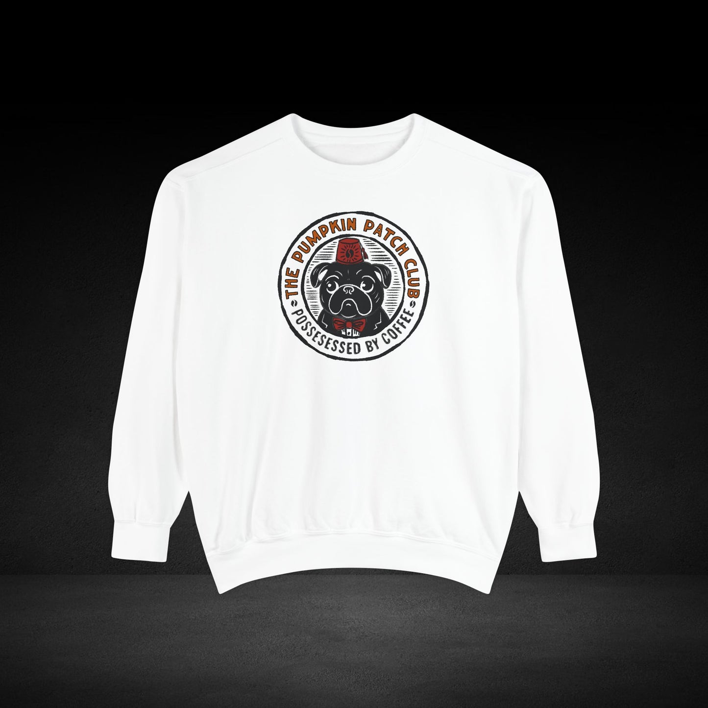The Pumpkin Patch Club Possessed By Coffee Pug Sweatshirt -Fall Coffee Lover Crewneck